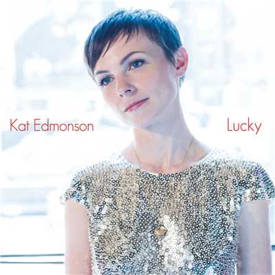 シングル/Lucky/Kat Edmonson