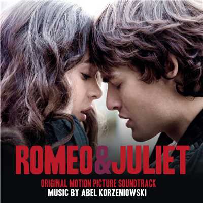 アルバム/Romeo and Juliet/Abel Korzeniowski