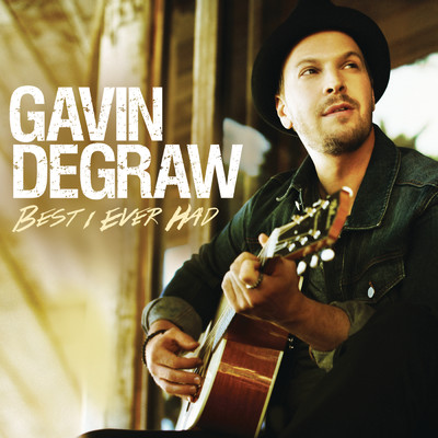 シングル/Best I Ever Had/Gavin DeGraw