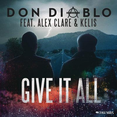 シングル/Give It All (Don Diablo & CID Club Mix) (Explicit) feat.Alex Clare,Kelis/Don Diablo