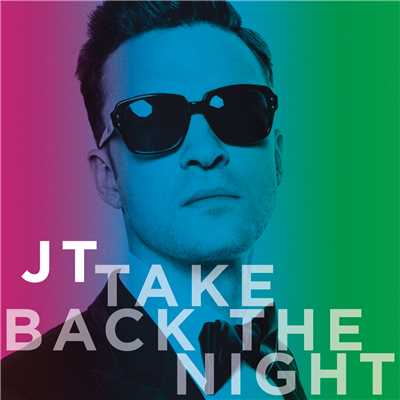 Take Back the Night/Justin Timberlake