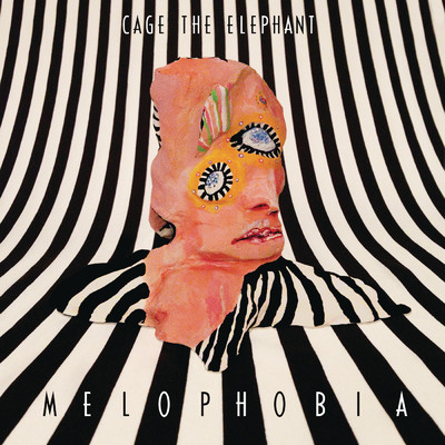 アルバム/Melophobia/Cage The Elephant