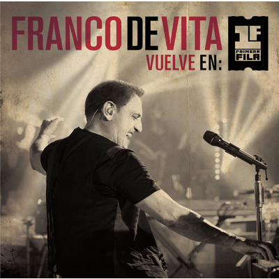A Medio Vivir (Vuelve en Primera Fila - Live Version) feat.Gianmarco/Franco de Vita