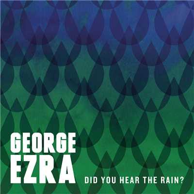 アルバム/Did You Hear the Rain？/George Ezra