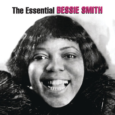The Essential Bessie Smith/Bessie Smith