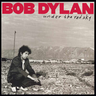 アルバム/Under The Red Sky/Bob Dylan