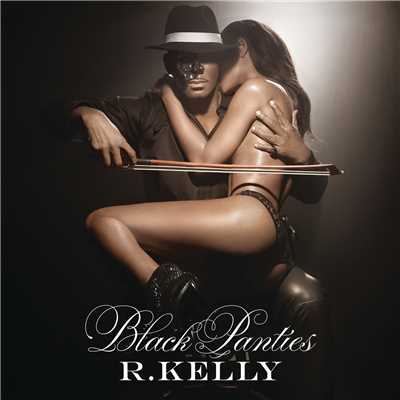 アルバム/Black Panties (Explicit)/R.Kelly