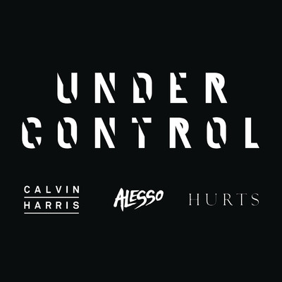 シングル/Under Control feat.Hurts/Calvin Harris／Alesso