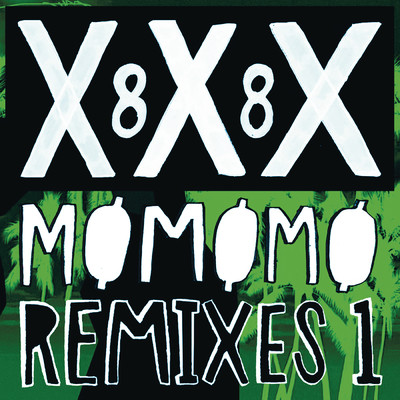 シングル/XXX 88 (Oceaan Remix) feat.Diplo/MO