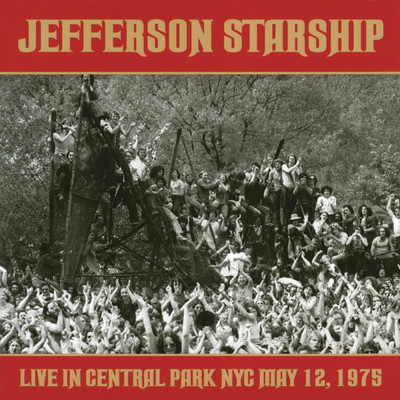 アルバム/Live in Central Park: May 12, 1975/Jefferson Starship
