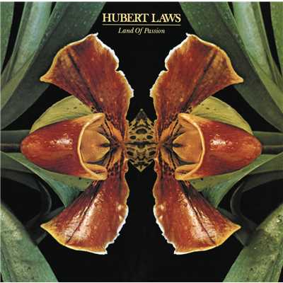 Land of Passion/Hubert Laws