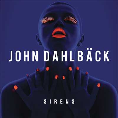 シングル/Sirens/John Dahlback