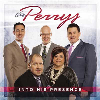 アルバム/Into His Presence/The Perrys
