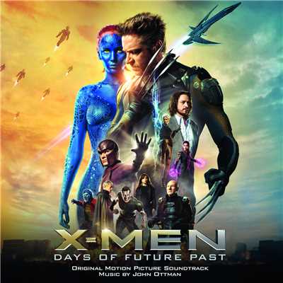 アルバム/X-Men: Days of Future Past (Original Motion Picture Soundtrack)/John Ottman