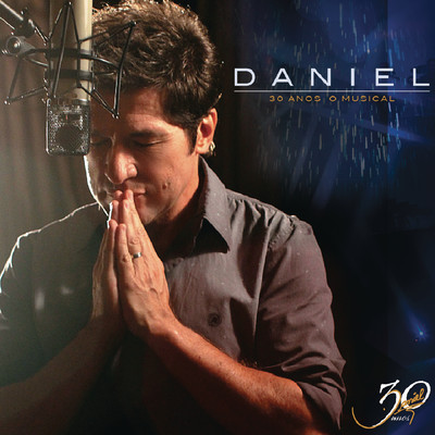 Daniel 30 Anos ”O Musical”/Daniel