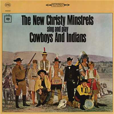 アルバム/Cowboys and Indians/The New Christy Minstrels