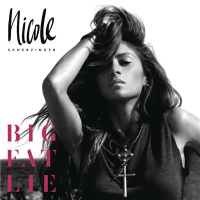 Big Fat Lie (Explicit)/Nicole Scherzinger
