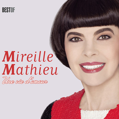 アルバム/Une vie d'amour (Best Of)/Mireille Mathieu