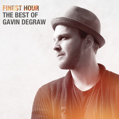 Finest Hour (New Version)/Gavin DeGraw