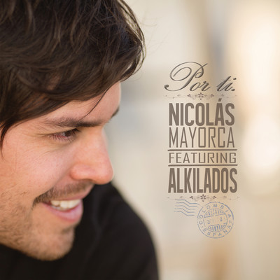 シングル/Por Ti feat.Alkilados/Nicolas Mayorca