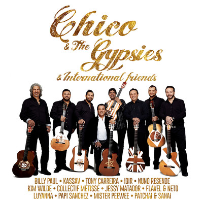 アルバム/Chico & The Gypsies & International Friends/チコ&ザ・ジプシーズ