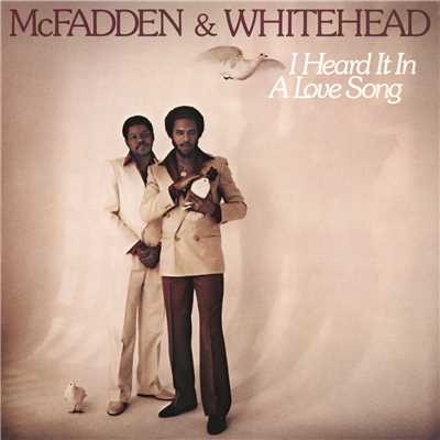 アルバム/I Heard It in a Love Song/McFadden & Whitehead