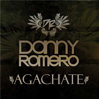 シングル/Agachate/Danny Romero