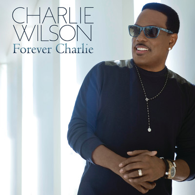 アルバム/Forever Charlie/Charlie Wilson