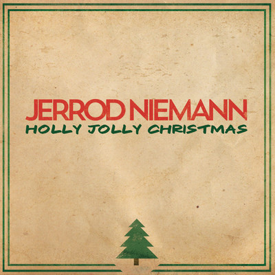 シングル/Holly Jolly Christmas/Jerrod Niemann