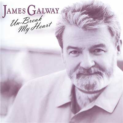 アルバム/James Galway - Unbreak My Heart/James Galway