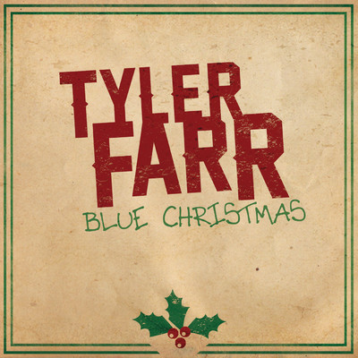 シングル/Blue Christmas/Tyler Farr