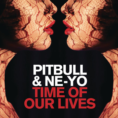 シングル/Time of Our Lives (Explicit)/Pitbull／Ne-Yo