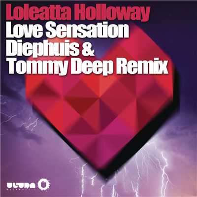 シングル/Love Sensation (Diephuis & Tommy Deep Remix)/Loleatta Holloway