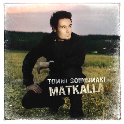 アルバム/Matkalla/Tommi Soidinmaki