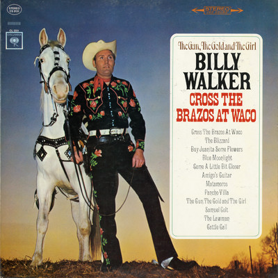 アルバム/The Gun, the Gold and the Girl Cross the Brazos at Waco/Billy Walker