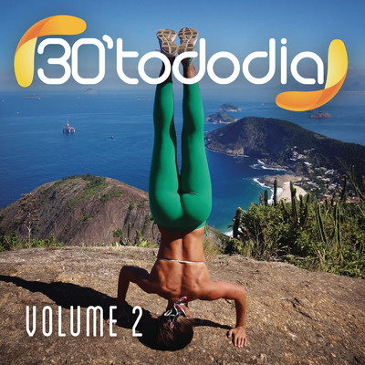30 Todo Dia, Vol. 2 (Explicit)/Various Artists