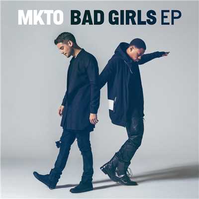 アルバム/Bad Girls EP/MKTO