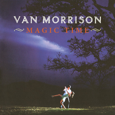 Magic Time/Van Morrison