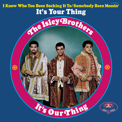 It's Your Thing (Mono Alternate Fade)/The Isley Brothers