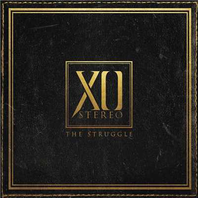 アルバム/The Struggle/XO Stereo