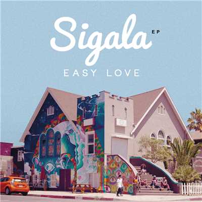 アルバム/Easy Love - EP/Sigala