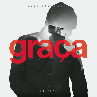 アルバム/Graca (Ao Vivo)/Paulo Cesar Baruk