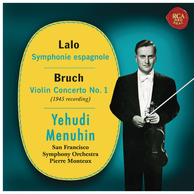 アルバム/Lalo: Symphonie espagnole, Op. 21 - Bruch: Violin Concerto No. 1, Op. 26/Yehudi Menuhin