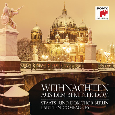アルバム/Weihnachten aus dem Berliner Dom/Lautten Compagney