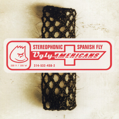 アルバム/Stereophonic Spanish Fly/Ugly Americans