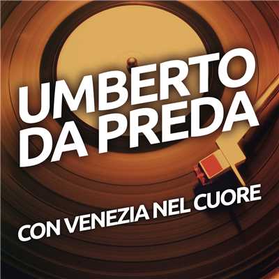 シングル/La Biondina In Gondoleta/Umberto Da Preda