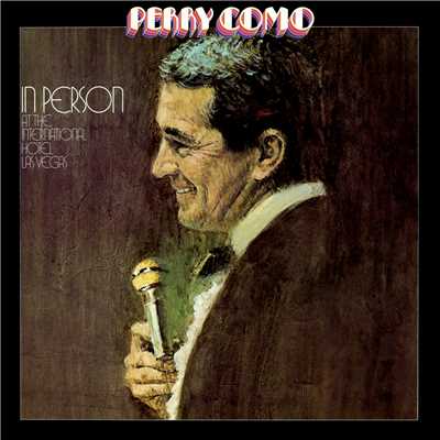 In Person at the International Hotel Las Vegas (Live)/Perry Como