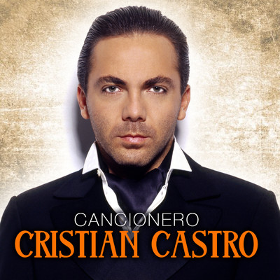 アルバム/Cancionero/Cristian Castro