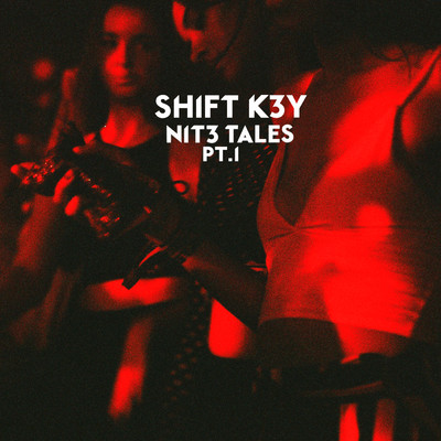 アルバム/NIT3 TALES, Pt. 1/Shift K3Y
