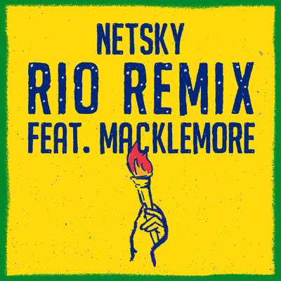 シングル/Rio (Remix) (Explicit) feat.Macklemore,Digital Farm Animals/Netsky